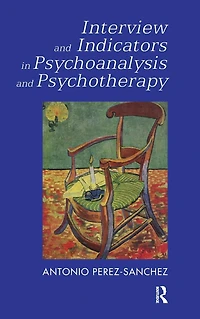 Interview and Indicators Psychoanalysis Psychotherapy