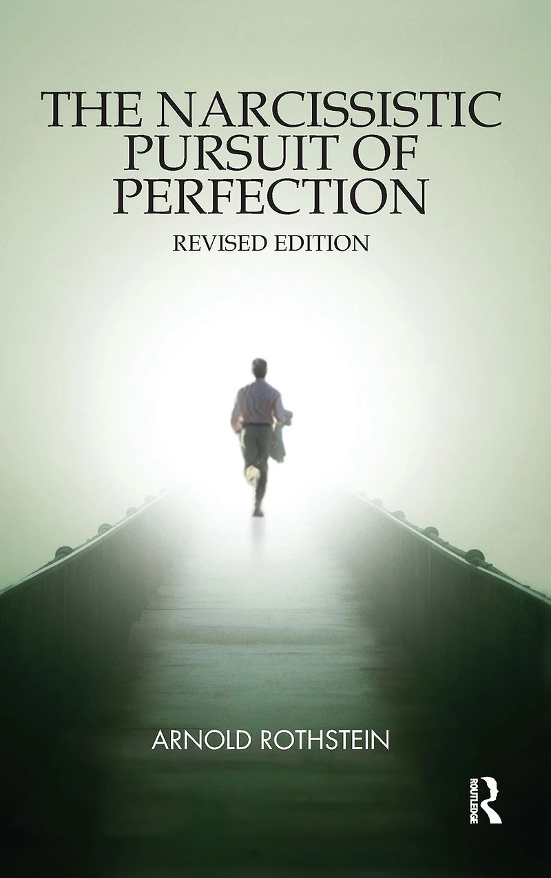 The Narcissistic Pursuit of Perfection