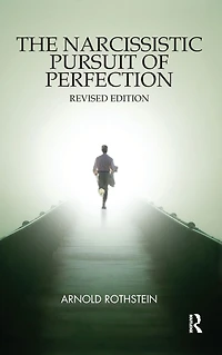 The Narcissistic Pursuit of Perfection