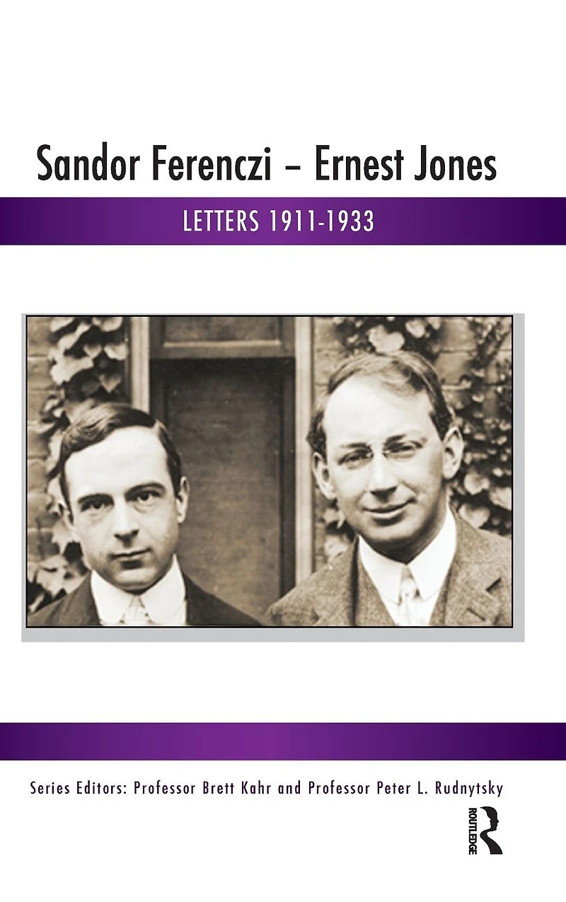Sandor Ferenczi - Ernest Jones: Letters 1911-1933