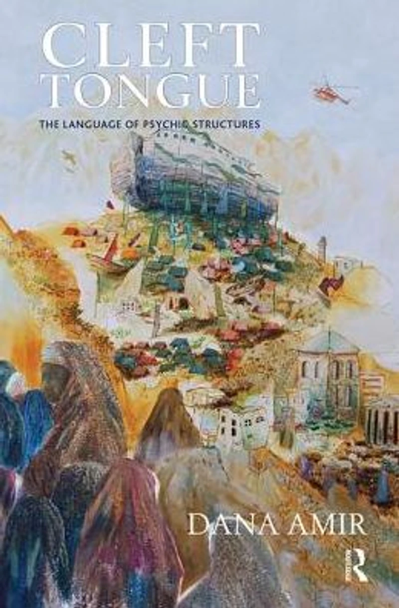 Cleft Tongue: The Language of Psychic Structures