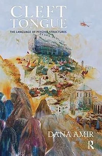 Cleft Tongue: The Language of Psychic Structures