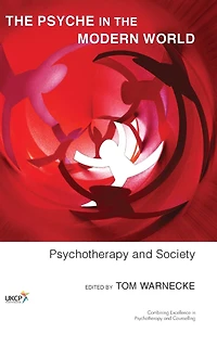the Psyche Modern World: Psychotherapy and Society