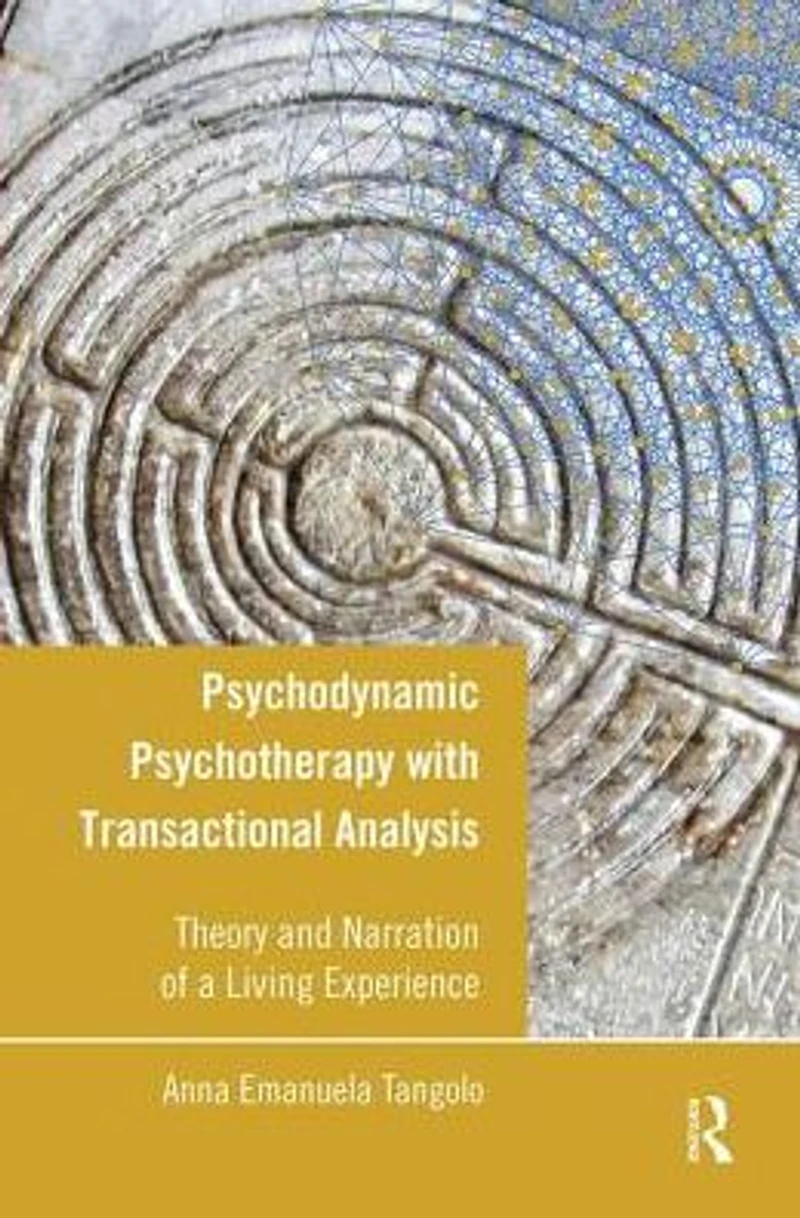 Psychodynamic Psychotherapy with Transactional Analysis: Theory and Narration of a Living Experience