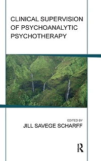 Clinical Supervision of Psychoanalytic Psychotherapy
