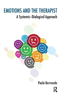 Emotions and the Therapist: A Systemic-Dialogical Approach