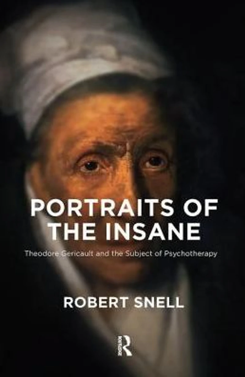 Portraits of the Insane: Theodore Gericault and Subject Psychotherapy