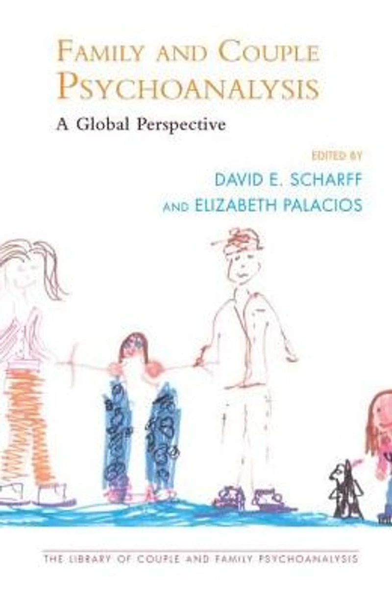 Family and Couple Psychoanalysis: A Global Perspective