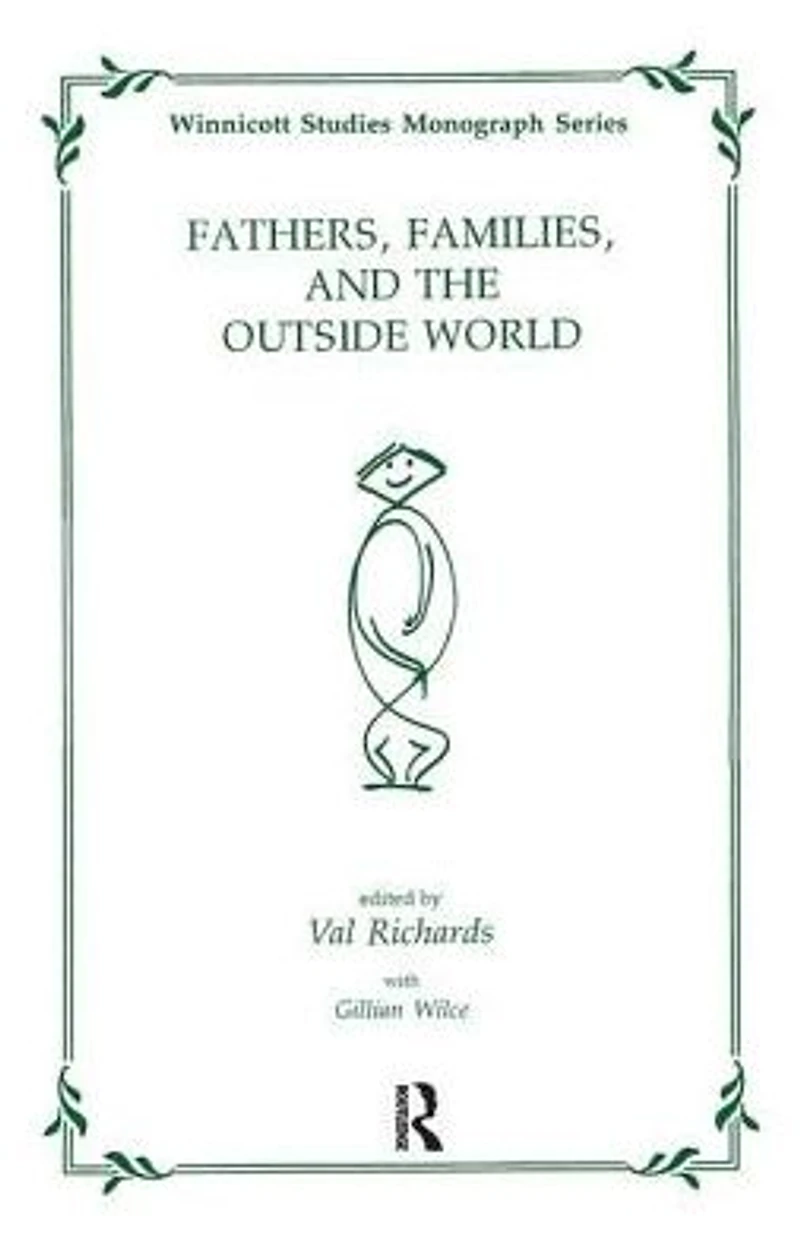 Fathers, Families and the Outside World
