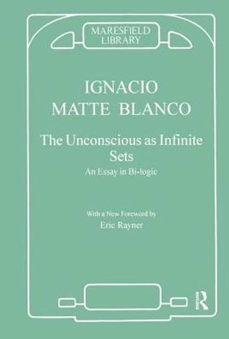 The Unconscious as Infinite Sets: An Essay Bi-logic