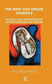 The Who You Dream Yourself: Playing and Interpretation Psychotherapy Theatre