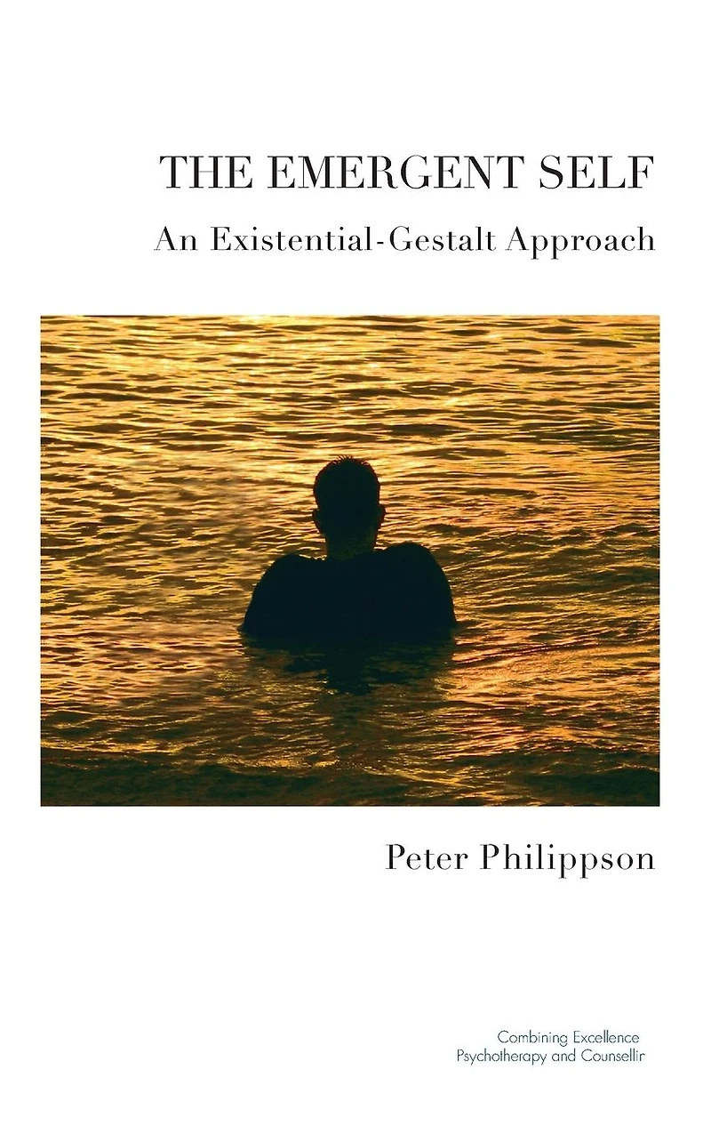 The Emergent Self: An Existential-Gestalt Approach
