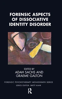 Forensic Aspects of Dissociative Identity Disorder
