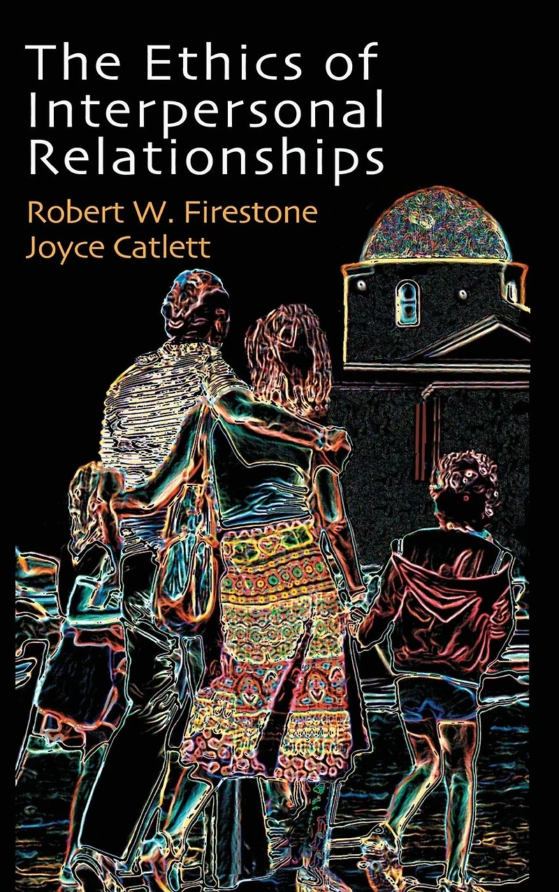 The Ethics of Interpersonal Relationships