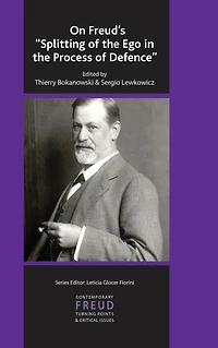 On Freud's Splitting of the Ego Process Defence
