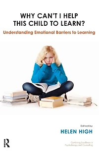 Why Can't I Help this Child to Learn?: Understanding Emotional Barriers Learning