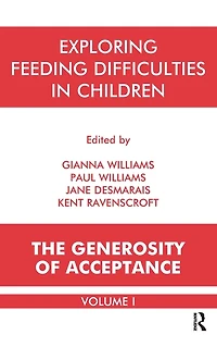 Exploring Feeding Difficulties Children: The Generosity of Acceptance