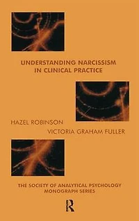 Understanding Narcissism Clinical Practice