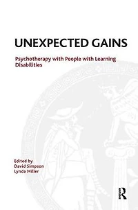 Unexpected Gains: Psychotherapy with People Learning Disabilities