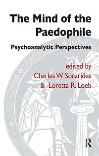 the Mind of Paedophile: Psychoanalytic Perspectives