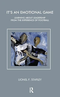 It's an Emotional Game: Learning about Leadership from Football