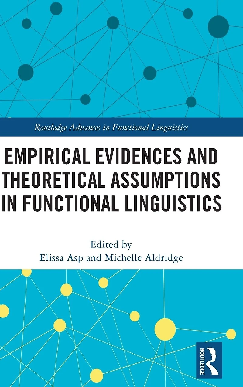 Empirical Evidences and Theoretical Assumptions Functional Linguistics