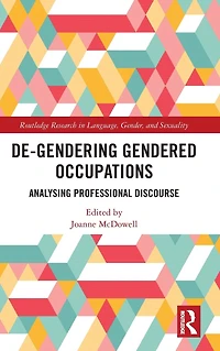 De-Gendering Gendered Occupations: Analysing Professional Discourse
