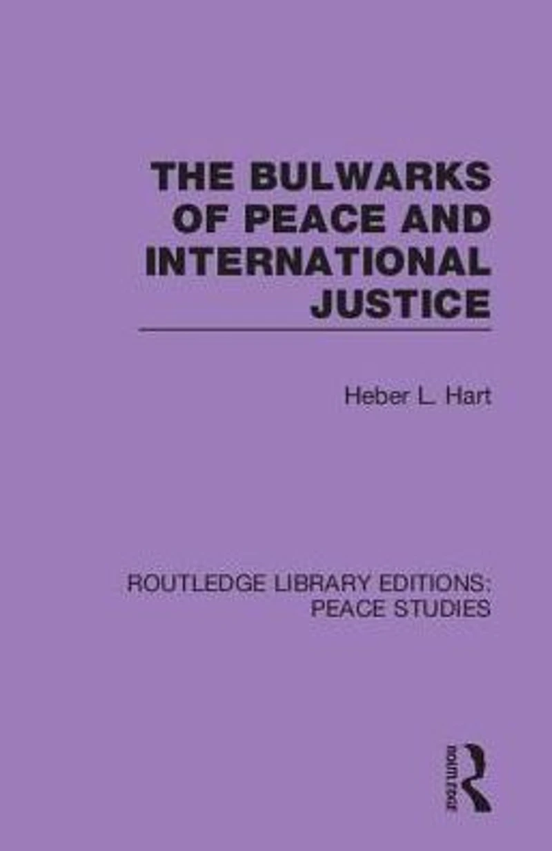 The Bulwarks of Peace and International Justice