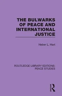 The Bulwarks of Peace and International Justice