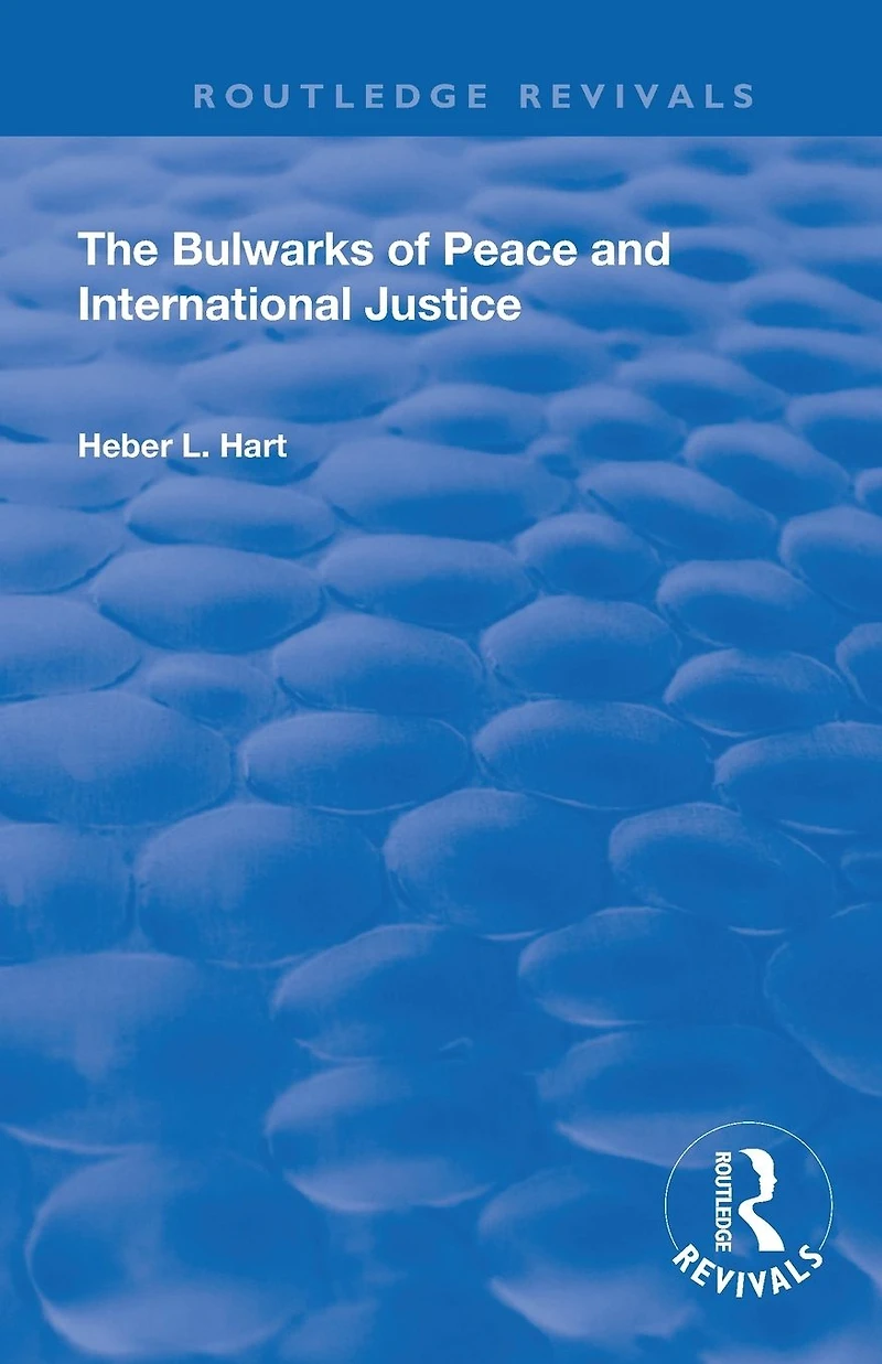 The Bulwarks of Peace and International Justice