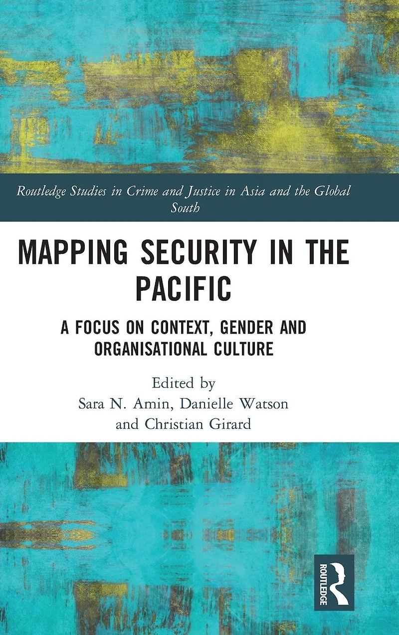 Mapping Security the Pacific: A Focus on Context, Gender and Organisational Culture