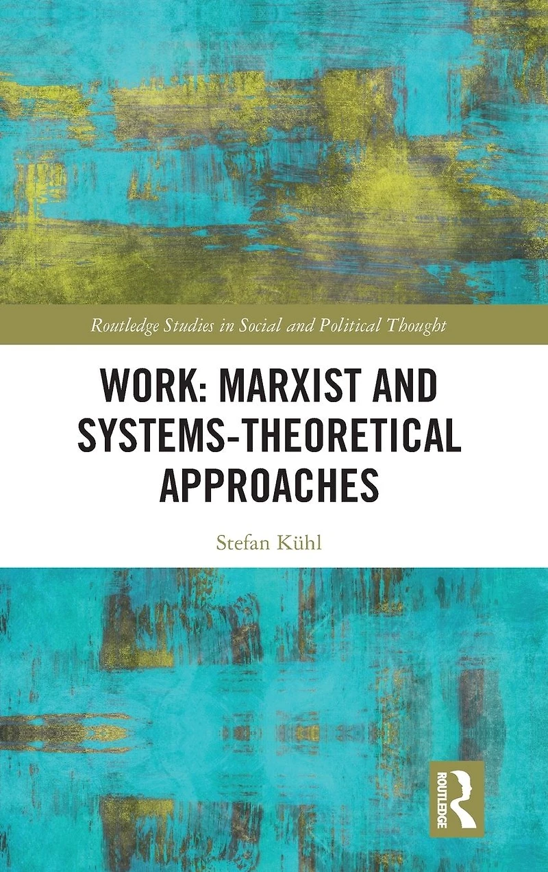 Work: Marxist and Systems-Theoretical Approaches