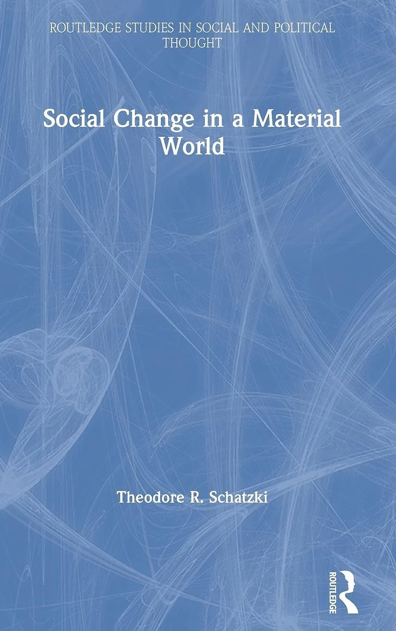 Social Change a Material World