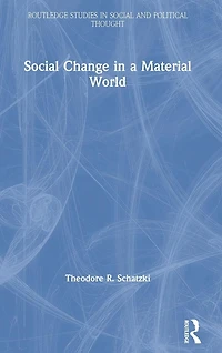 Social Change a Material World