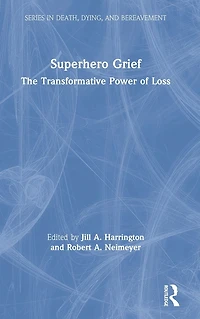 Superhero Grief: The Transformative Power of Loss