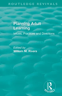 Planning Adult Learning: Issues, Practices and Directions