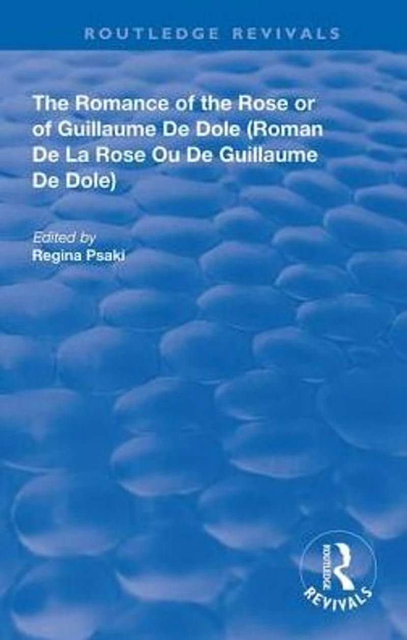 the Romance of Rose or Guillaume de Dole