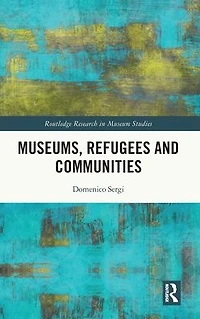 Museums, Refugees and Communities