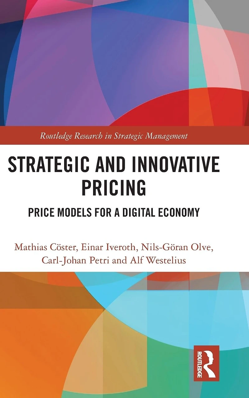 Strategic and Innovative Pricing: Price Models for a Digital Economy