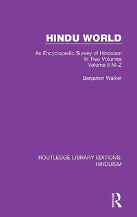Hindu World: An Encyclopedic Survey of Hinduism. Two Volumes. Volume II M-Z