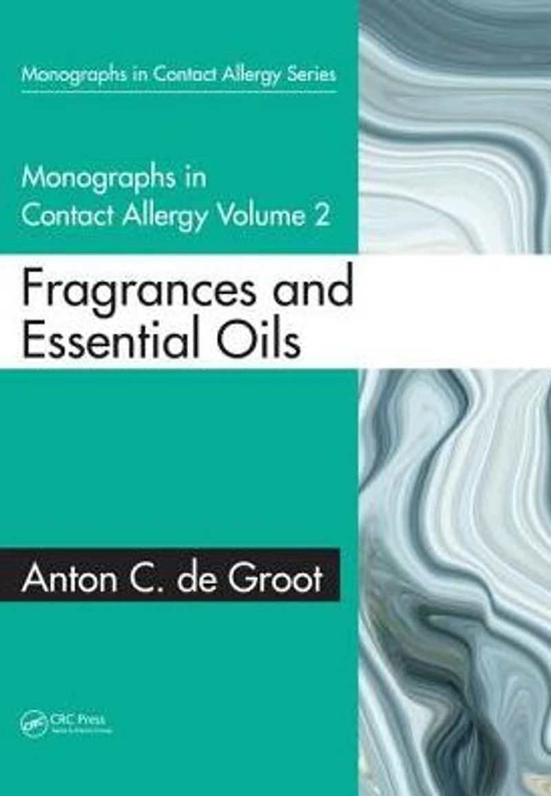 Monographs Contact Allergy: Volume 2: Fragrances and Essential Oils