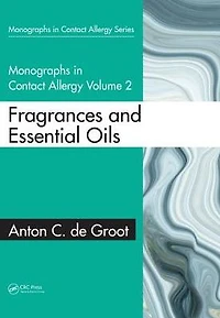 Monographs Contact Allergy: Volume 2: Fragrances and Essential Oils