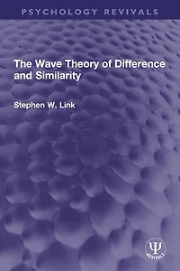 The Wave Theory of Difference and Similarity