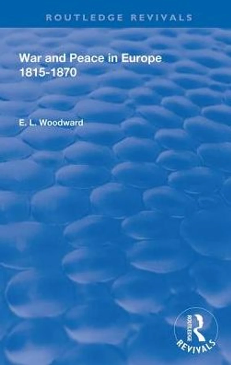 War and Peace Europe 1815-1870