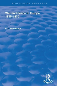 War and Peace Europe 1815-1870