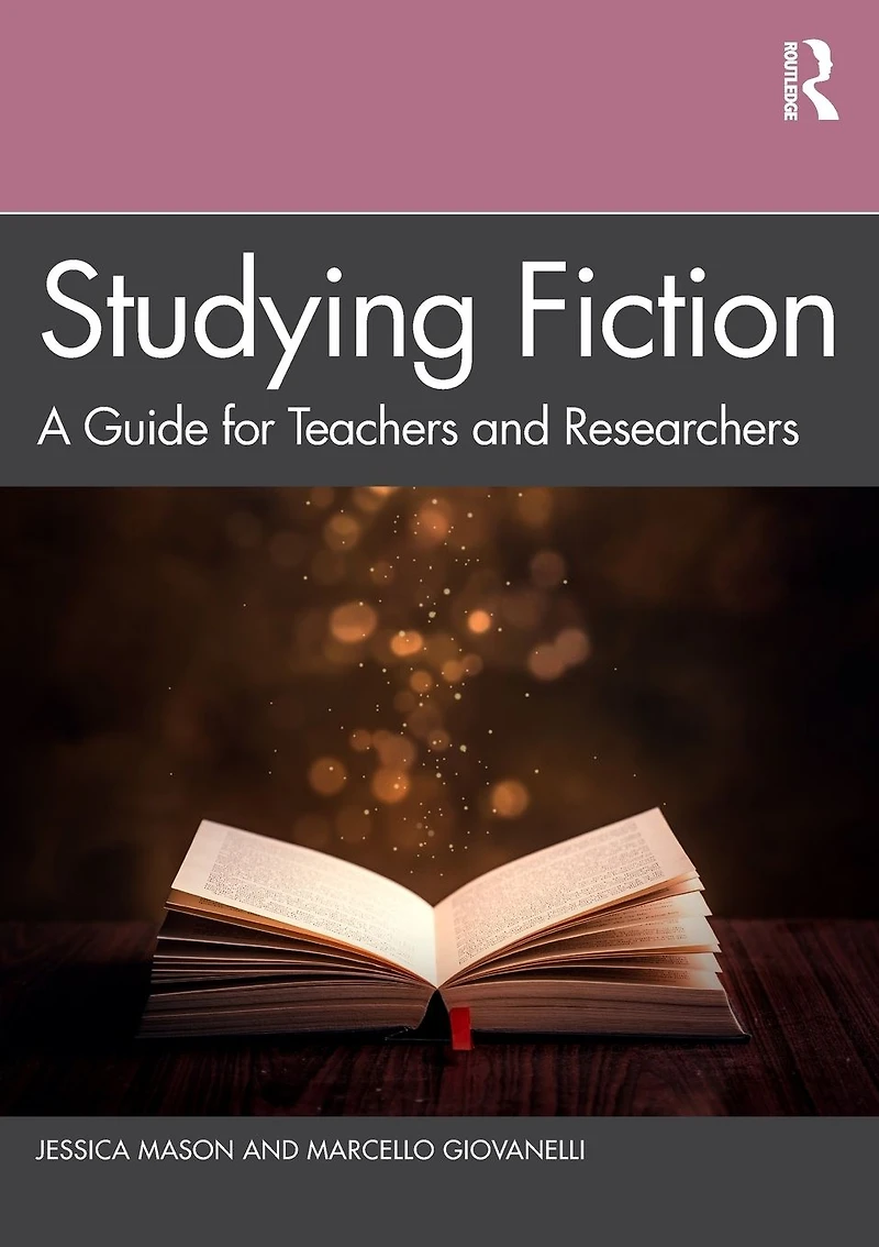 Studying Fiction: A Guide for Teachers and Researchers