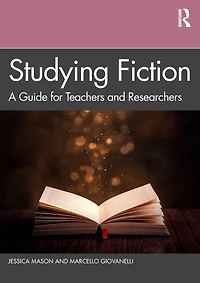 Studying Fiction: A Guide for Teachers and Researchers