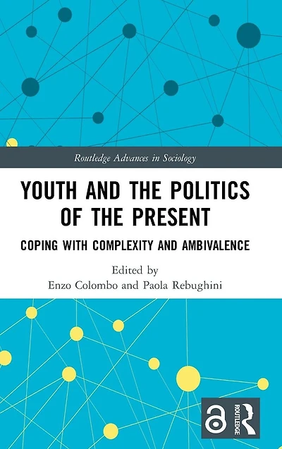 Youth and the Politics of Present: Coping with Complexity Ambivalence