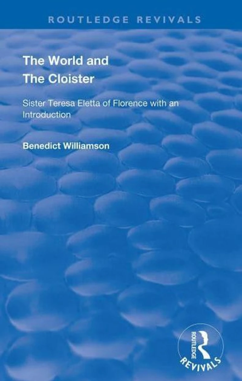 the World and Cloister: Sister Teresa Eletta of Florence