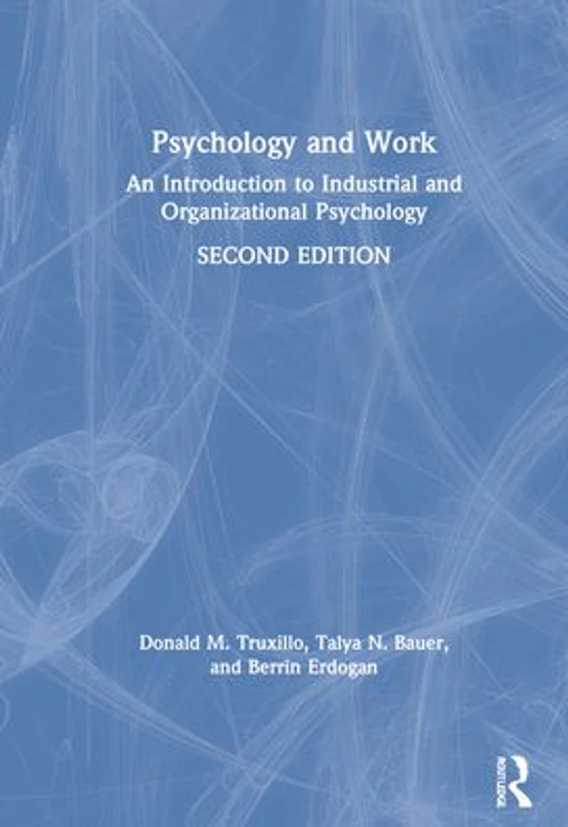 Psychology and Work: An Introduction to Industrial Organizational